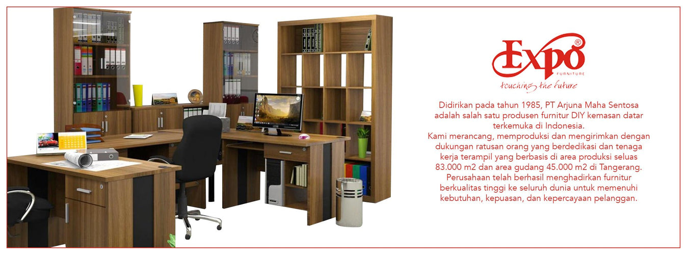 EXPO Furniture produksi meja kantor, lemari pakaian, Knockdown sistem
